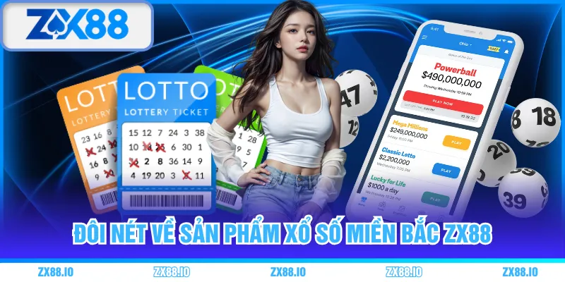 Đôi nét về sản phẩm xổ số miền Bắc ZX88 