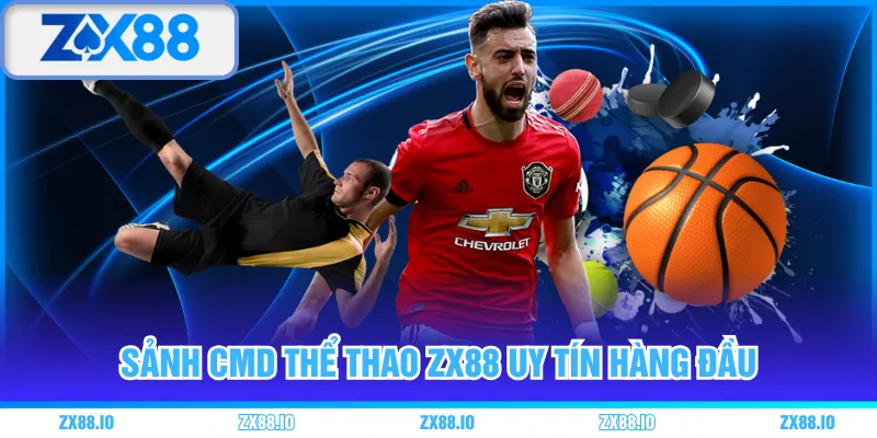 Sảnh CMD thể thao ZX88 uy tín hàng đầu